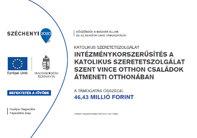 A Családok Átmeneti Otthonának a korszerűsítésére, valamint a szociális szakmai munka fejlesztése