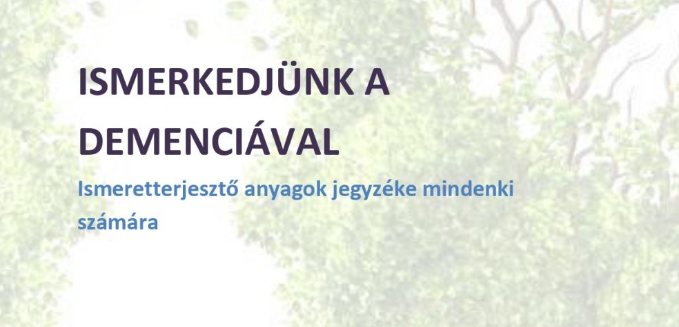 Ismerkedjünk a demenciával